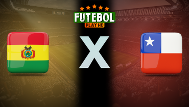 Assistir Bolívia x Chile ao vivo online 10/06/2025