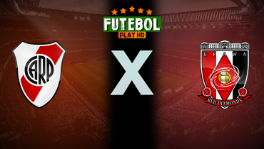 Assistir River Plate x Urawa Red Diamonds ao vivo online 17/06/2025