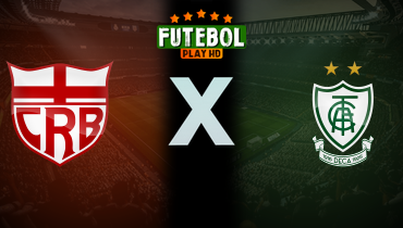 Assistir CRB x América-MG ao vivo online 26/06/2025