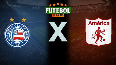 Assistir Bahia x América de Cali ao vivo online 15/07/2025