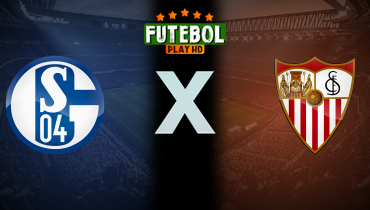 Assistir Schalke 04 x Sevilla ao vivo online 26/07/2025