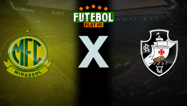 Assistir Mirassol x Vasco ao vivo online 02/08/2025