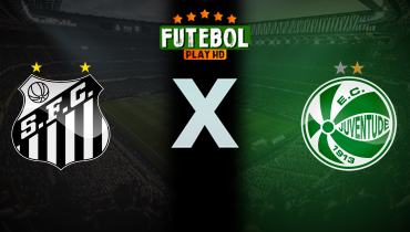 Assistir Santos x Juventude ao vivo online 04/08/2025