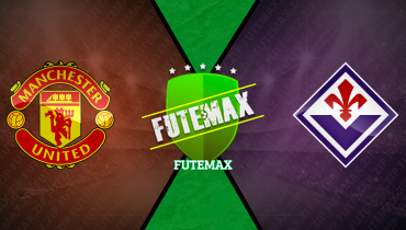 Assistir Manchester United x Fiorentina ao vivo online 09/08/2025