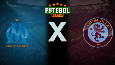 Assistir Olympique de Marselha x Aston Villa ao vivo online 09/08/2025