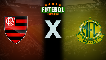 Assistir Flamengo x Mirassol ao vivo online 09/08/2025