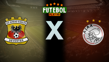 Assistir Go Ahead Eagles x Ajax ao vivo online 17/08/2025