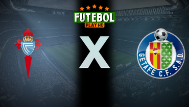 Assistir Celta de Vigo x Getafe ao vivo online 17/08/2025