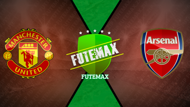 Assistir Manchester United x Arsenal	 ao vivo online 17/08/2025