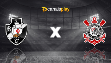 Assistir Vasco x Corinthians ao vivo online 24/08/2025