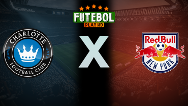 Assistir Charlotte x New York Red Bulls ao vivo online 24/08/2025