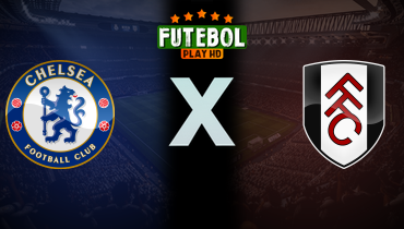 Assistir Chelsea x Fulham ao vivo online 30/08/2025