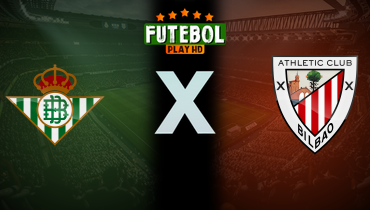 Assistir Real Betis x Athletic Bilbao ao vivo online 31/08/2025