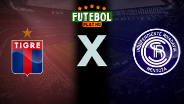 Assistir Tigre x Independiente Rivadavia ao vivo online 05/09/2025