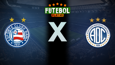 Assistir Bahia x Confiança ao vivo online 06/09/2025