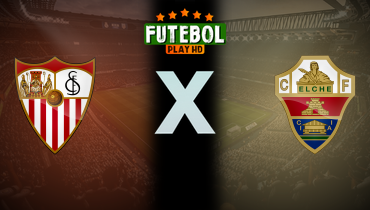 Assistir Sevilla x Elche ao vivo online 12/09/2025