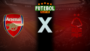 Assistir Arsenal x Nottingham Forest ao vivo online 13/09/2025