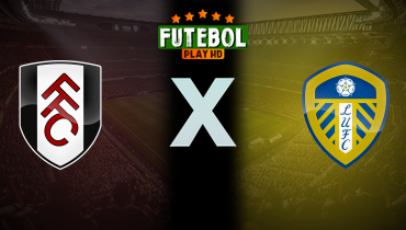 Assistir Fulham x Leeds United ao vivo online 13/09/2025