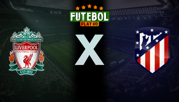 Assistir Liverpool x Atlético de Madrid ao vivo online 17/09/2025