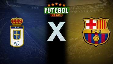 Assistir Real Oviedo x Barcelona ao vivo online 25/09/2025