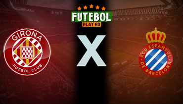Assistir Girona x Espanyol ao vivo online 26/09/2025
