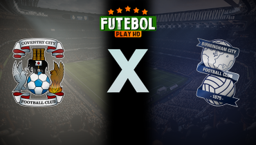 Assistir Coventry City x Birmingham City ao vivo online 27/09/2025