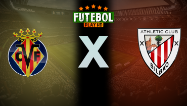 Assistir Villarreal x Athletic Bilbao ao vivo online 27/09/2025