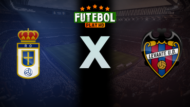 Assistir Real Oviedo x Levante ao vivo online 04/10/2025
