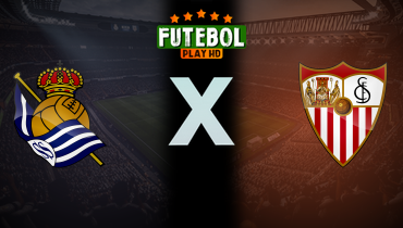Assistir Real Sociedad x Sevilla ao vivo online 24/10/2025