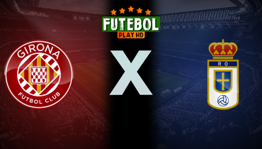 Assistir Girona x Real Oviedo ao vivo online 25/10/2025