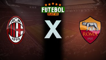 Assistir Milan x Roma ao vivo online 02/11/2025