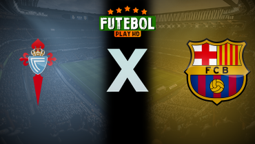 Assistir Celta de Vigo x Barcelona ao vivo online 09/11/2025