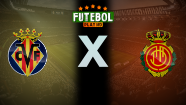 Assistir Villarreal x Mallorca ao vivo online 22/11/2025