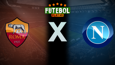 Assistir Roma x Napoli ao vivo online 30/11/2025