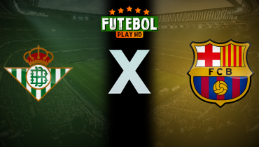 Assistir Real Betis x Barcelona ao vivo online 06/12/2025