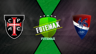 Assistir Casa Pia x Gil Vicente ao vivo online 13/12/2025