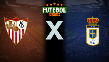Assistir Sevilla x Real Oviedo ao vivo online 14/12/2025
