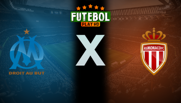 Assistir Olympique de Marseille x Monaco ao vivo online 14/12/2025