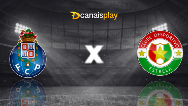 Assistir Porto x Estrela Amadora ao vivo online 15/12/2025