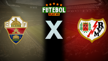 Assistir Elche x Rayo Vallecano ao vivo online 21/12/2025