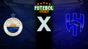 Assistir Sharjah x Al Hilal ao vivo online 22/12/2025