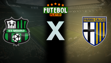 Assistir Sassuolo x Parma ao vivo online 03/01/2026
