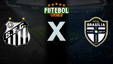Assistir Santos x Real Brasília ao vivo online 04/01/2026