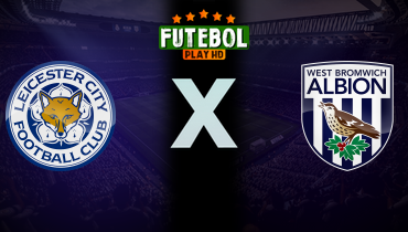 Assistir Leicester x West Bromwich ao vivo online 05/01/2026