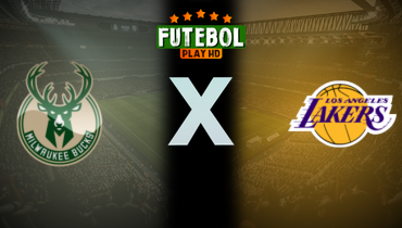 Assistir NBA: Milwaukee Bucks x Los Angeles Lakers ao vivo online 09/01/2026
