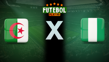 Assistir Argélia x Nigéria ao vivo online 10/01/2026
