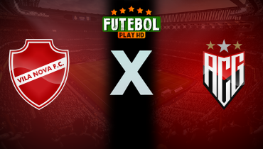 Assistir Vila Nova x Atlético-GO ao vivo online 25/01/2026