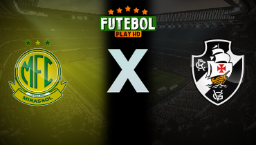 Assistir Mirassol x Vasco ao vivo online 29/01/2026