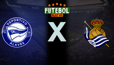 Assistir Deportivo Alavés x Real Sociedad ao vivo online 04/02/2026