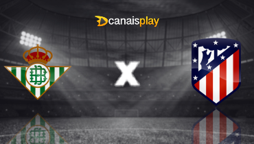 Assistir Real Betis x Atlético de Madrid ao vivo online 05/02/2026